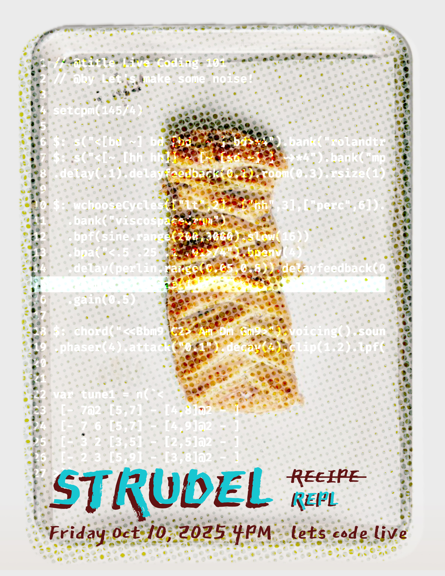 Poster for the Strudel event, featuring a strudel pastry with code overlaid on top